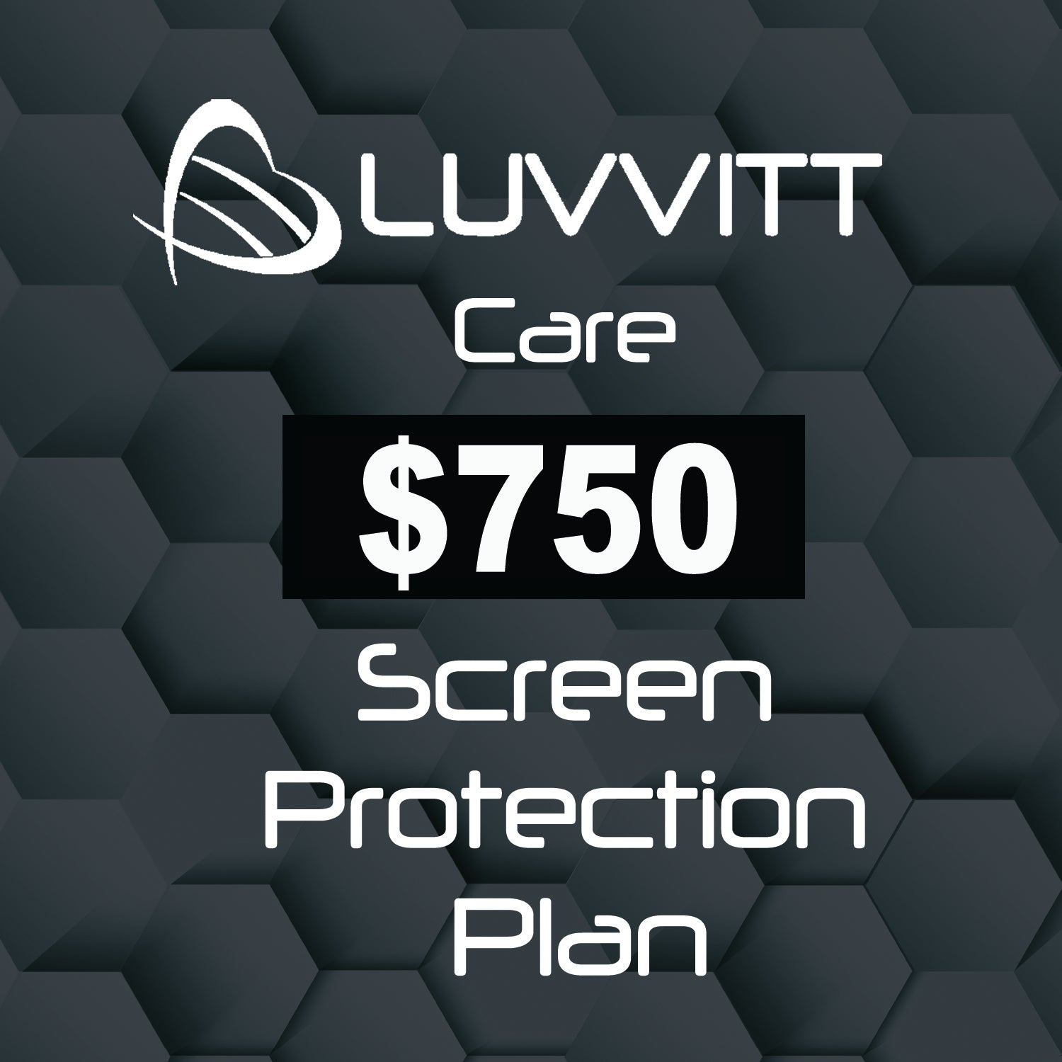 Luvvitt Care $750 Screen Protection Coverage for all Mobile Devices